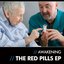 The Red Pills EP - Awakening