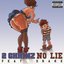 No Lie (Explicit Version)