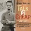 Talk Is Cheap, Vol. 1