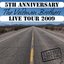 5th Anniversary Live Tour 2009