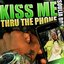 Kiss Me Thru The Phone