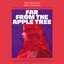Far from the Apple Tree: Original Music Soundtrack from the Film by Grant Mcphee