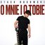 O MNIE I O TOBIE
