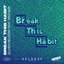 Break This Habit (feat. Kiko Bun) - Single