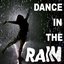 Dance In the Rain