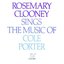 Rosemary Clooney Sings The Music Of Cole Porter