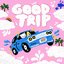 Good Trip - Single