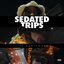 Sedated Trips - Single