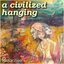A Civilized Hanging - Single