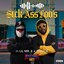 Sick Ass Foo's (feat. Lil Mr. E & Toxica)