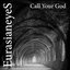 Call Your God
