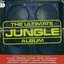 The Ultimate Jungle Album