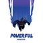 Powerful (Remixes) [feat. Ellie Goulding & Tarrus Riley] - EP