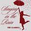 Singing In The Rain (The Classics)