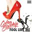 Fool Like Me (feat. Plastiscines) - Single