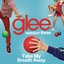 Take My Breath Away (Glee Cast Version)