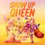 Show up Queen - Single