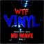 That's WTF I Call Nu Wave, Vol. 1