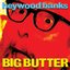 Big Butter