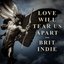 Love Will Tear Us Apart - Brit Indie