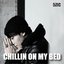 Chillin On My Bed (feat. Roydo) - Single
