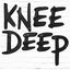 Knee Deep