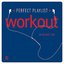 Perfect Playlist Workout, Vol. One