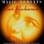 Magic Moments the Classic Songs of Burt Bacharach