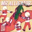 Mr Alligator - Single