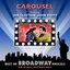 Carousel - The Best Of Broadway Musicals
