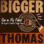 Ska in My Pocket: The Biggest & Bestest of Bigger Thomas