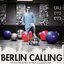 Berlin Calling: Original Soundtrack