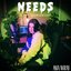 Needs (Bedroom Edit) - Single