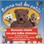 Bonne nuit les petits: Chansons et comptines (Nounours chante nos plus belles chansons)