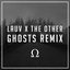 The Other (Ghosts Remix)