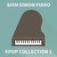 Shin Giwon Piano Kpop Collection #1