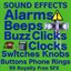 Alarms, Buzzes, Buttons, Switches, Clocks, Telephones Ringing