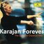 Karajan Forever - The Greatest Classical Hits