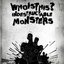 Indestructable Monsters