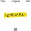 Homegirl (feat. Smino & Topaz Jones)
