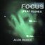 Focus (feat. CLOVES) [Alok Remix]