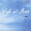 Café del Mar: Ibiza, Vol. 1