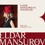 Eldar Mansurovun Mahnıları (Vol. 1)