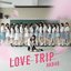 LOVE TRIP / しあわせを分けなさい<劇場盤>