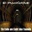 Ein Ende am Licht des Tunnels