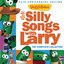 And Now It's Time For Silly Songs With Larry (The Complete Collection/20th Anniversary Edition)