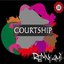 COURTSHIP