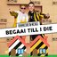 Begaai Till I Die - Single