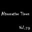 Alternative Times Vol 79