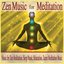 Zen Music for Meditation: Music for Zen Meditation, Sleep Music, Relaxation, Zazen Meditation Music